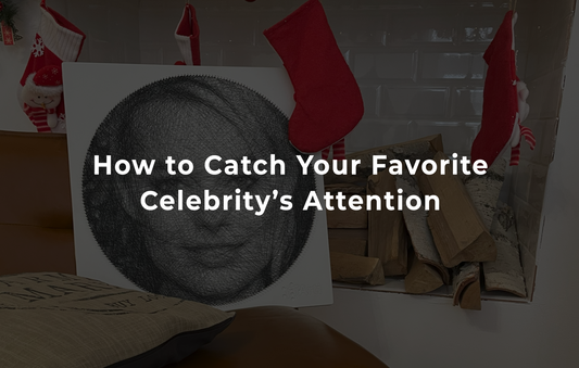 How to Catch Your Favorite Celebrity’s Attention