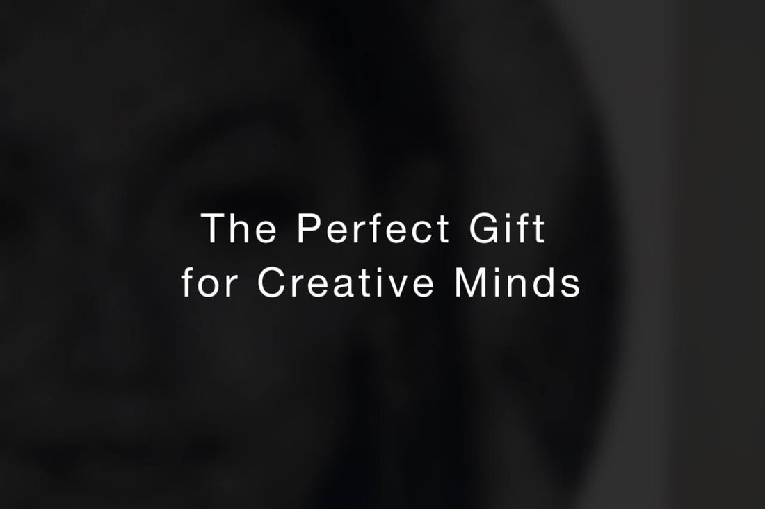 The Perfect Gift for Creative Minds